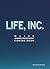 Life, Inc. by Kevin George Life, Inc. by Kevin George