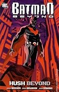 Batman Beyond: Hush Beyond