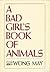 A Bad Girl's Book of Animals