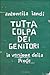 Tutta colpa dei genitori: La versione della profe
