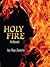 Holy Fire: A Novel