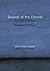 Sounds of the Eternal: A Celtic Psalter: Morning and Night Prayer