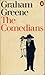The Comedians by Graham Greene The Comedians by Graham Greene