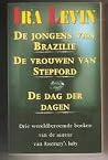 De Jongens van Brazilië, De vrouwen van Stepford & De dag der dagen De Jongens van Brazilië, De vrouwen van Stepford & De dag der dagen
