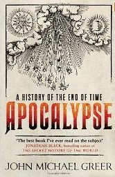 Apocalypse: A History of the End of Time (Paperback)