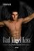 Bad Angel Kiss - Unter nach...