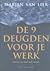 De 9 deugden voor je werk