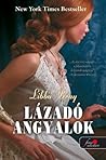 Lázadó angyalok by Libba Bray