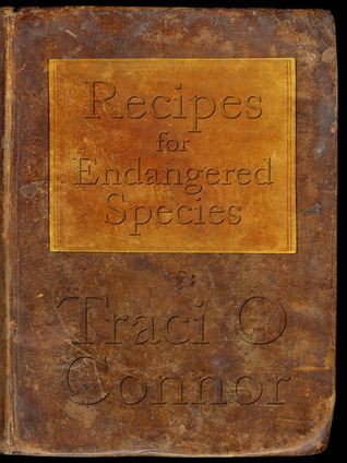 Recipes for Endangered Species (Paperback)