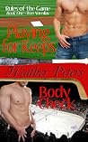 Playing for Keeps/Body Check by Heather Peters