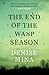 The End Of The Wasp Season (Alex Morrow, #2)