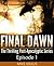 Final Dawn: Episode 1