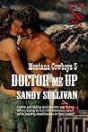 Doctor Me Up by Sandy Sullivan