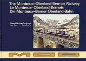 Die Montreux-Berner Oberland Bahn (Hardcover)