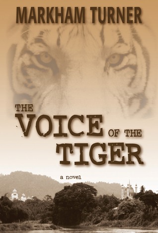 The Voice of the Tiger, A War Romance During the Malayan Emergency (Kindle Edition)