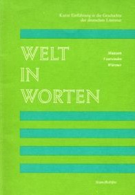 Welt in Worten: Kurze Einfuhrung in die Geschichte der deutschen Literatur (Paperback)