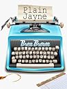Plain Jayne by Brea Brown
