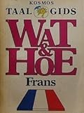 Wat & Hoe taalgids Frans