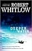 Deeper Water (Tides of Truth, #1)