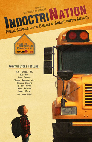 Indoctrination: Public Schools and the Decline of Christianity in America (Paperback)
