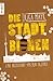Die Stadtbienen: Eine Großstadt-Imkerin erzählt