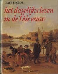Het dagelijks leven in de 17de eeuw (Hardcover)