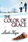 The Color of Grace by Linda Kage