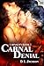 Carnal Denial (Carnality #3)
