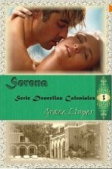 Serena (Doncellas Coloniales, #3)