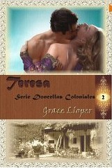 Teresa (Doncellas Coloniales, #2)