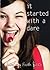 It Started with a Dare by Lindsay Faith Rech