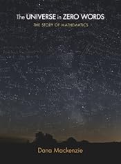 The Universe in Zero Words: The Story of Mathematics as Told through Equations