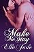 Make Me Stay
