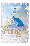 Amateur Angel by Karri  Thompson