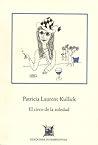 El circo de la soledad by Patricia Laurent Kullick