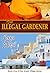 The Illegal Gardener