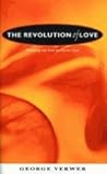 The Revolution of Love by George Verwer
