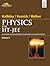 Physics for IIT-JEE & Other Engineering Entrance Examinations... by Manish K. Singhal