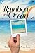 Rainbow and Ocean by Ruth Priscilia Angelina