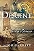 Descent by Jason Garrett
