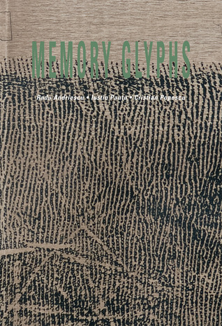 Memory Glyphs : 3 Prose Poets from Romania (Paperback)