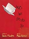 Why We Broke Up by Daniel Handler