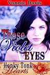 Those Violet Eyes (Honky Tonk Hearts, #3)