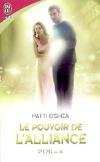 Le pouvoir de l'alliance (2176 Series, #4)