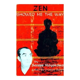 Zen showed me the way: To peace, happiness, and tranquility (Hardcover)