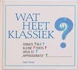 Wat heet klassiek? (Hardcover)