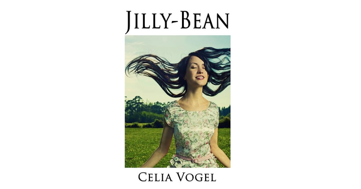 JillyBean (JillyBean 1) by Celia Vogel