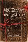 the Key to everything by Alex M. Kimmell