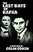 The Last Days of Kafka