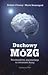 Duchowy mozg. Neuronaukowa argumentacja za istnieniem duszy by Denyse O'Leary